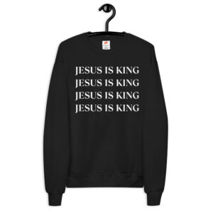 Jesus is King 4 Times Black Unisex Fleece Sweatshirt